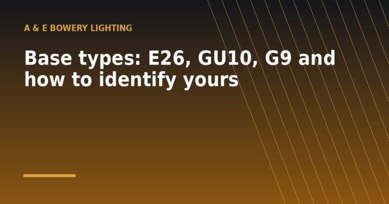 Base types: E26, GU10, G9 and how to identify yours