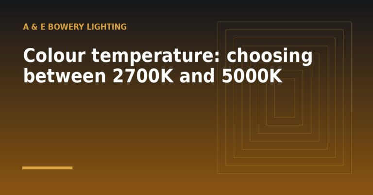 Colour temperature: choosing between 2700K and 5000K